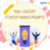 1990 ChatGPT Startup Finance Prompts