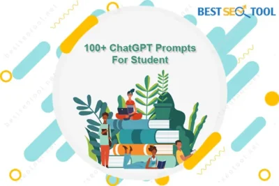 100+ ChatGPT Prompts For Students