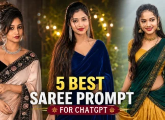 5 Best Saree Prompt for ChatGPT Copy & Paste to Create Stunning AI Girl Images in 2026 saree prompt for chatgpt